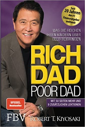 Rich Dad Poor Dad - Robert T. Kiyosaki